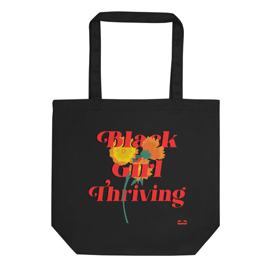 Black Girl Thriving Tote Bag