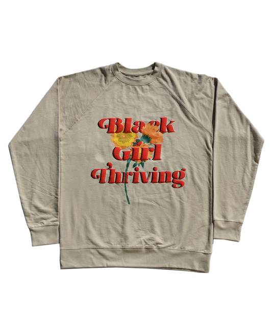 Black Girl Thriving (Sand) Sweatshirt In Puff Print